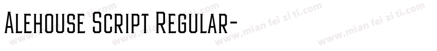 Alehouse Script Regular字体转换